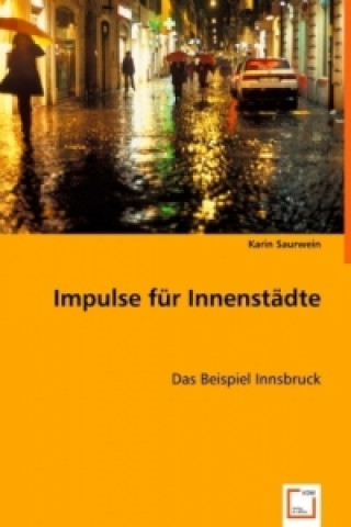 Könyv Impulse für Innenstädte Karin Saurwein