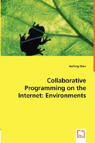 Book Collaborative Programming on the Internet Haifeng Shen