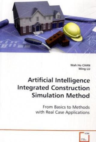 Carte Artificial Intelligence Integrated Construction Simulation Method Wah Ho Chan