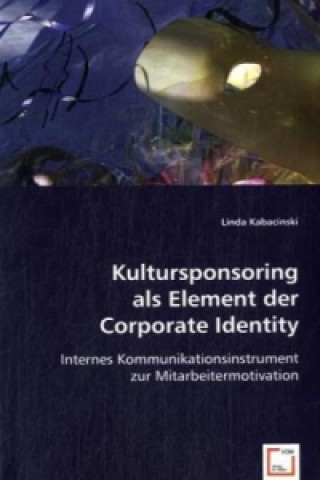 Carte Kultursponsoring als Element der Corporate Identity Linda Kabacinski