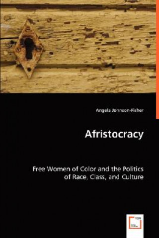 Knjiga Afristocracy Angela Johnson-Fisher