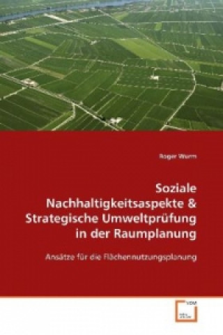 Könyv Soziale Nachhaltigkeitsaspekte Roger Wurm