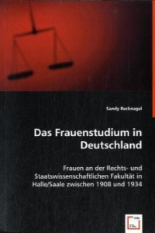 Knjiga Das Frauenstudium in Deutschland Sandy Recknagel