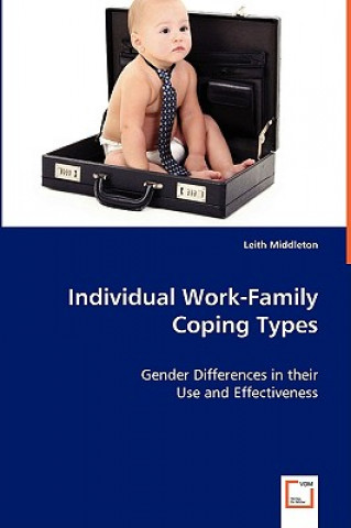 Livre Individual Work-Family Coping Types Leith Middleton