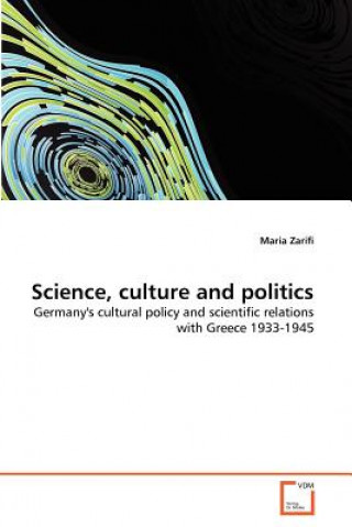 Libro Science, culture and politics Maria Zarifi