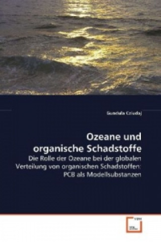 Kniha Ozeane und organische Schadstoffe Gundula Cziudaj