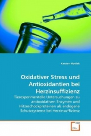 Książka Oxidativer Stress und Antioxidantien bei Herzinsuffizienz Karsten Mydlak