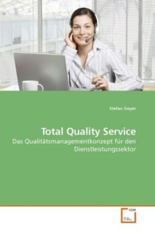 Könyv Total Quality Service Stefan Geyer