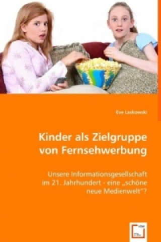 Libro Kinder als Zielgruppe von Fernsehwerbung Eve Laskowski