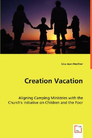 Knjiga Creation Vacation Lisa J. Hoefner