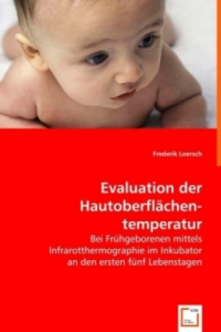 Kniha Evaluation der Hautoberflächentemperatur Frederik Loersch