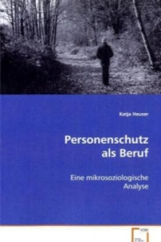 Carte Personenschutz als Beruf Katja Heuser