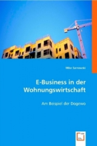 Könyv E-Business in der Wohnungswirtschaft Mike Sarnowski