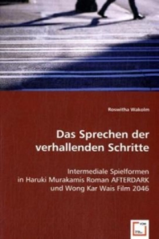 Carte Das Sprechen der verhallenden Schritte Roswitha Wakolm