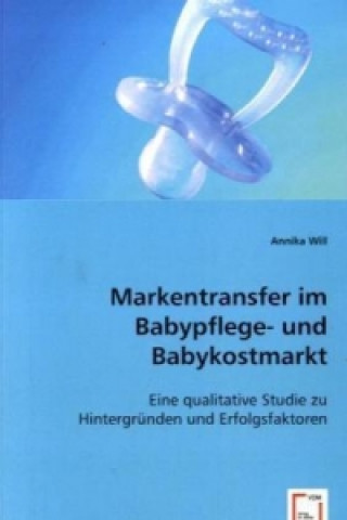 Livre Markentransfer im Babypflege- und Babykostmarkt Annika Will