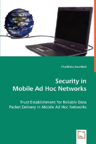 Książka Security in Mobile Ad-Hoc Networks Charikleia Zouridaki