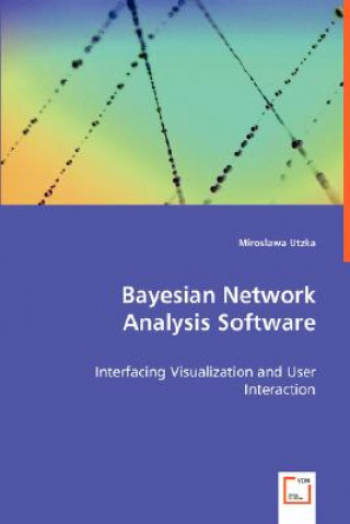 Книга Bayesian Network Analysis Software Miroslawa Utzka