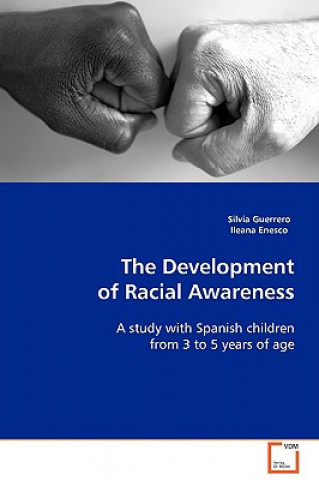 Könyv Development of Racial Awareness Silvia Guerrero