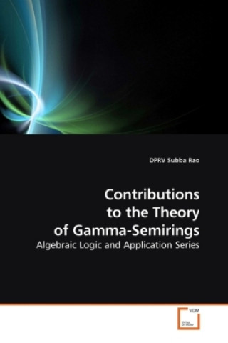 Könyv Contributions to the Theory of Gamma-Semirings DPRV Subba Rao