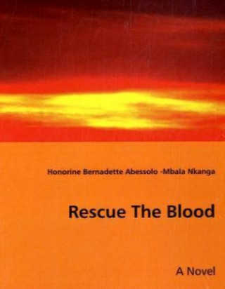 Carte Rescue The Blood Honorine Bernadette Abessolo-Mbala Nkanga