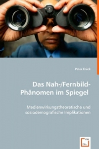 Buch Das Nah-/Fernbild-Phänomen im Spiegel Peter Kruck