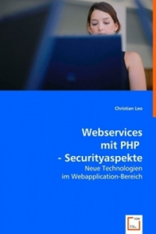 Książka Webservices mit PHP - Securityaspekte Christian Leo