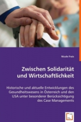 Książka Zwischen Solidarität und Wirtschaftlichkeit Nicole Frais