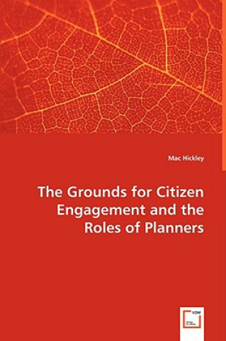 Carte Grounds for Citizen Engagement and the Roles of Planners Mac Hickley