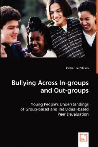 Buch Bullying Across In-groups and Out-groups Catherine O'Brien