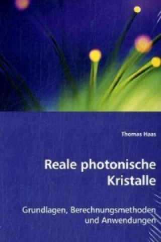 Kniha Reale photonische Kristalle Thomas Haas