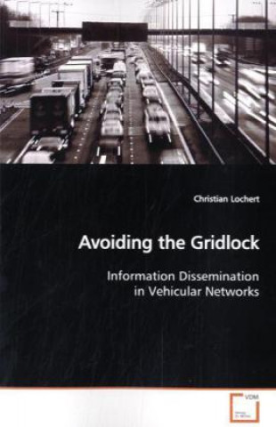 Книга Avoiding the Gridlock Christian Lochert