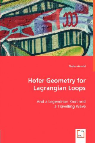 Kniha Hofer Geometry for Lagrangian Loops Meike Akveld