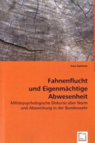 Livre Fahnenflucht und Eigenmächtige Abwesenheit Insa Sommer