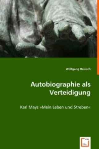 Książka Autobiographie als Verteidigung Wolfgang Hainsch