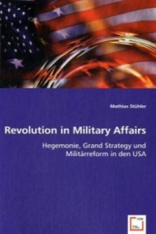 Książka Revolution in Military Affairs Mathias Stühler