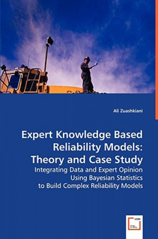 Kniha Expert Knowledge Based Reliability Models Ali Zuashkiani