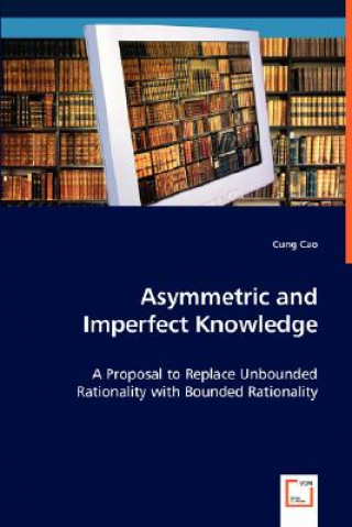 Buch Asymmetric and Imperfect Knowledge Cung Cao