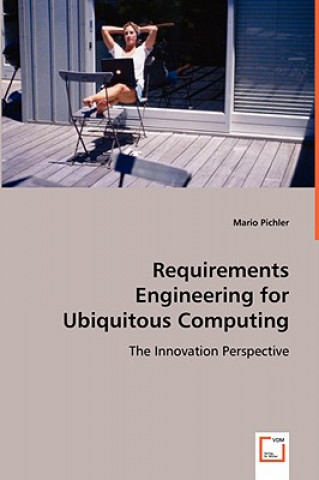 Buch Requirements Engineering for Ubiquitous Computing Mario Pichler