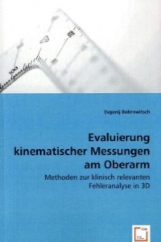 Książka Evaluierung kinematischer Messungen am Oberarm Evgenij Bobrowitsch