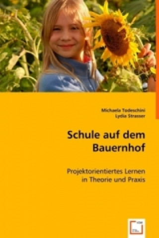 Livre Schule auf dem Bauernhof Michaela Todeschini