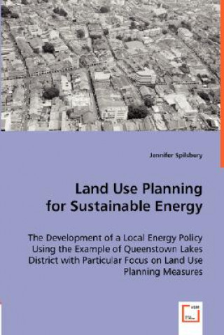 Kniha Land Use Planning for Sustainable Energy Jennifer Spilsbury