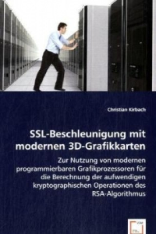 Könyv SSL-Beschleunigung mit modernen 3D-Grafikkarten Christian Kirbach
