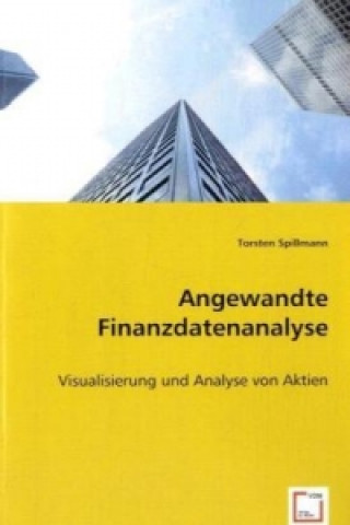 Kniha Angewandte Finanzdatenanalyse Torsten Spillmann