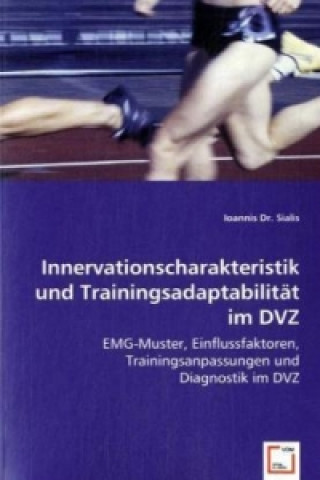 Kniha Innervationscharakteristik und Trainingsadaptabilität im DVZ Ioannis Sialis