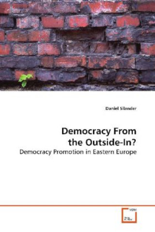 Könyv Democracy From the Outside-In? Daniel Silander