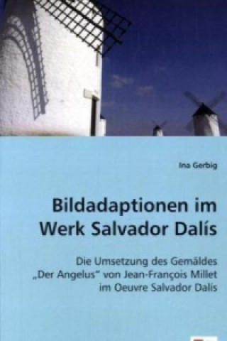 Libro Bildadaptionen im Werk Salvador Dalís Ina Gerbig