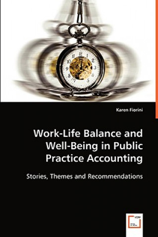 Livre Work-Life Balance and Well-Being in Public Practice Accounting Karen Fiorini