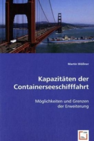 Книга Kapazitäten der Containerseeschifffahrt Martin Wößner