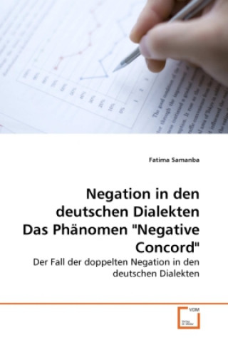 Książka Negation in den deutschen Dialekten Das Phänomen "Negative Concord" Fatima Samanba