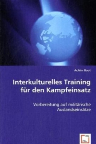 Kniha Interkulturelles Training für den Kampfeinsatz Achim Boot